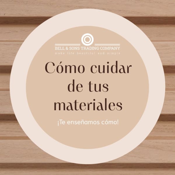 Cómo cuidar de tus materiales